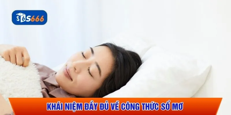 Khái niệm đầy đủ về công thức sổ mơ